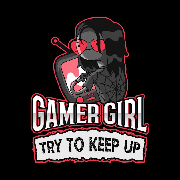 Gamer Girl - Try To Keep Up by MrDrajan