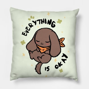 Everything Is Okay (Choco) Pillow