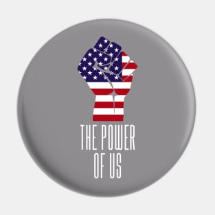 The power of US American flag Pin