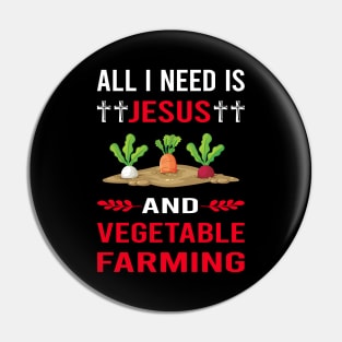 I Need Jesus And Vegetable Farming Farm Farmer Pin