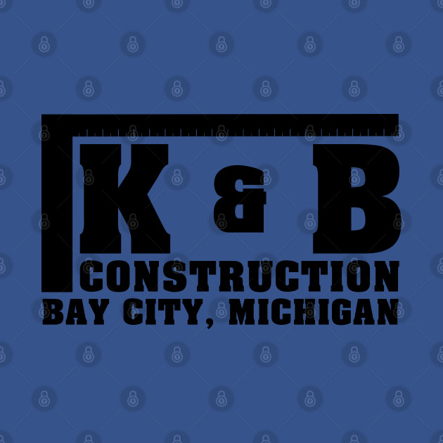Disover K & B Construction Bay City, MI - Home Improvement - T-Shirt