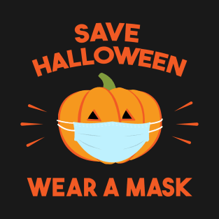 Save Halloween! Wear a Mask T-Shirt