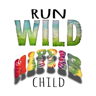 Run wild hippie child T-Shirt