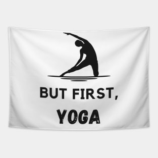 But First yoga Tapestry