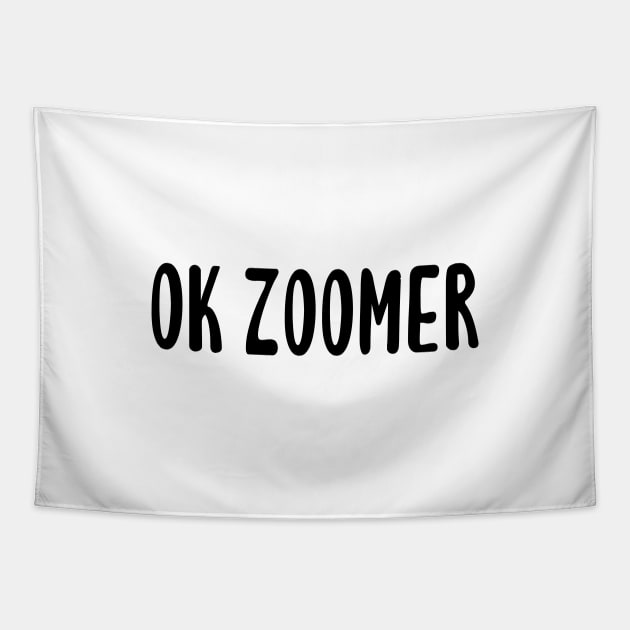 OK Zoomer Tapestry by quoteee