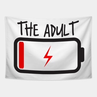 The Adult Low Energy battery Funny Parent Tapestry