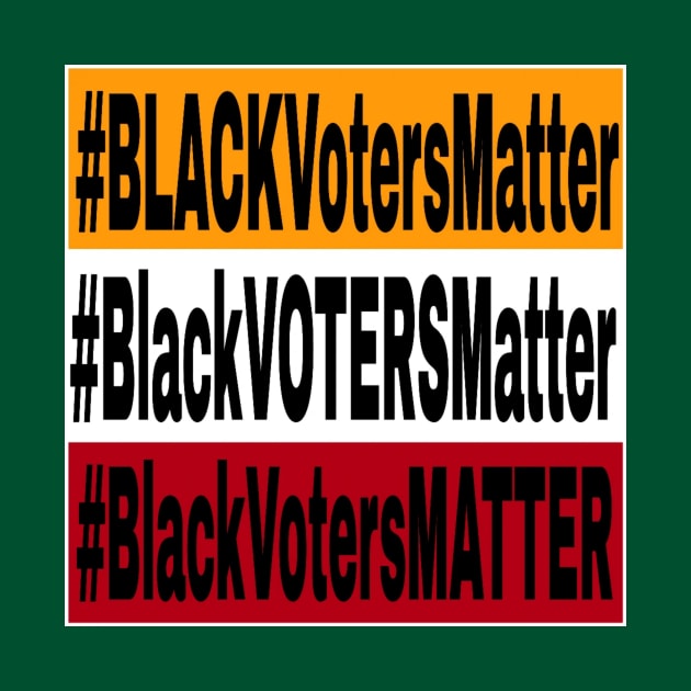 Black Voters Matter - Tri-Color - Double-sided by Blacklivesmattermemorialfence