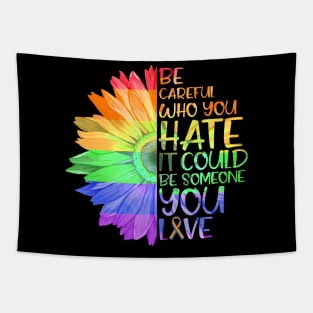 Who You It Be Someone You Love LGBT Tapestry