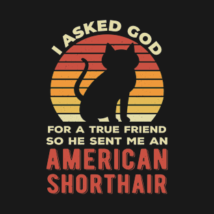 Funny American Shorthair T-Shirt