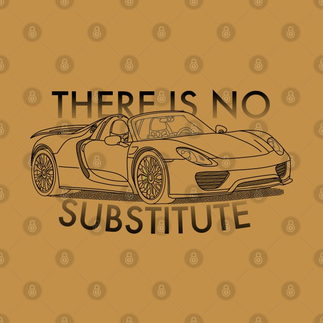 918 - There is No Substitute by IbisDesigns
