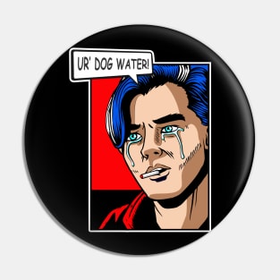 Ur' Dog Water pop 3 Pin