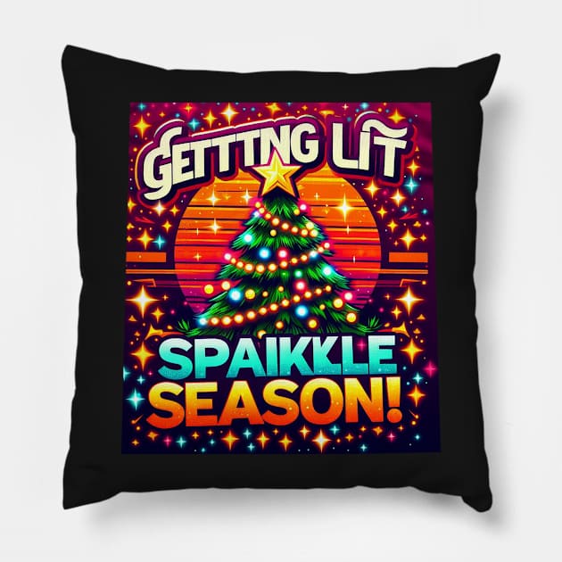 Getting lit sparkle season Pillow by ramith-concept