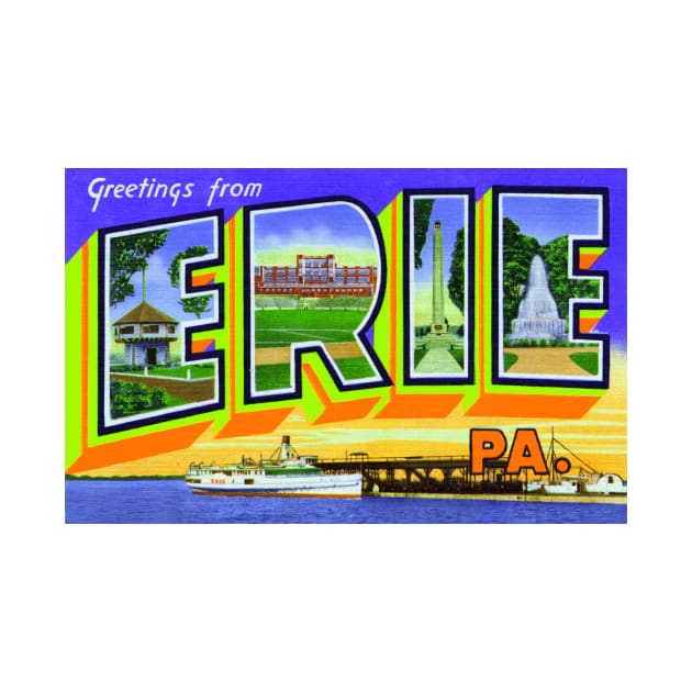 Greetings from Erie, PA - Vintage Large Letter Postcard by Naves