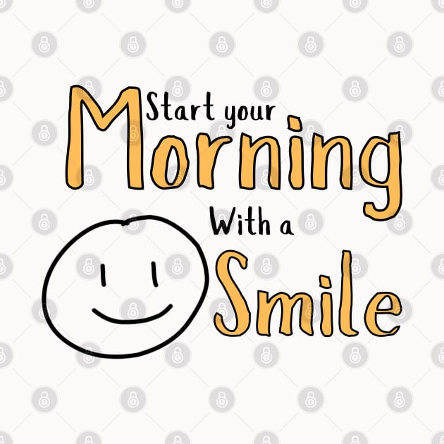 Start your morning with a smile by ByuDesign15
