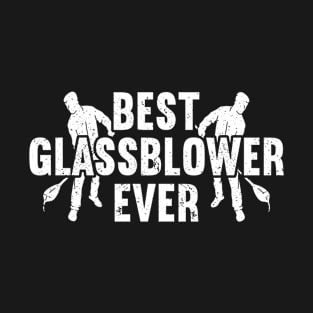 Glassblowing Glass Blower Glass Blowing Glassblower T-Shirt