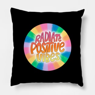 radiate positive vibes Pillow