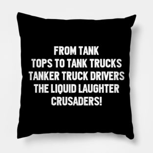 From Tank Tops to Tank Trucks Pillow