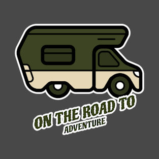 On the road to adventure RV T-Shirt