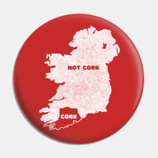 Cork / Not Cork Rebel County Faded Style Retro Design Pin