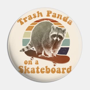 Trash panda on a Skateboard retro Pin