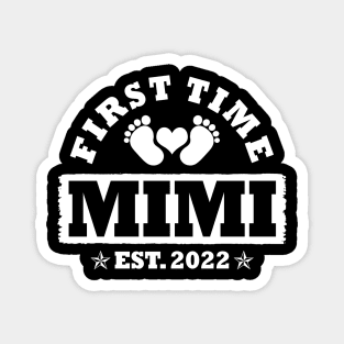 First Time Mimi Est 2022 Funny New Mimi Gift Magnet