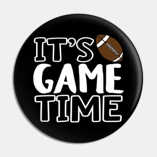 "It's Game Time", Football White Pin