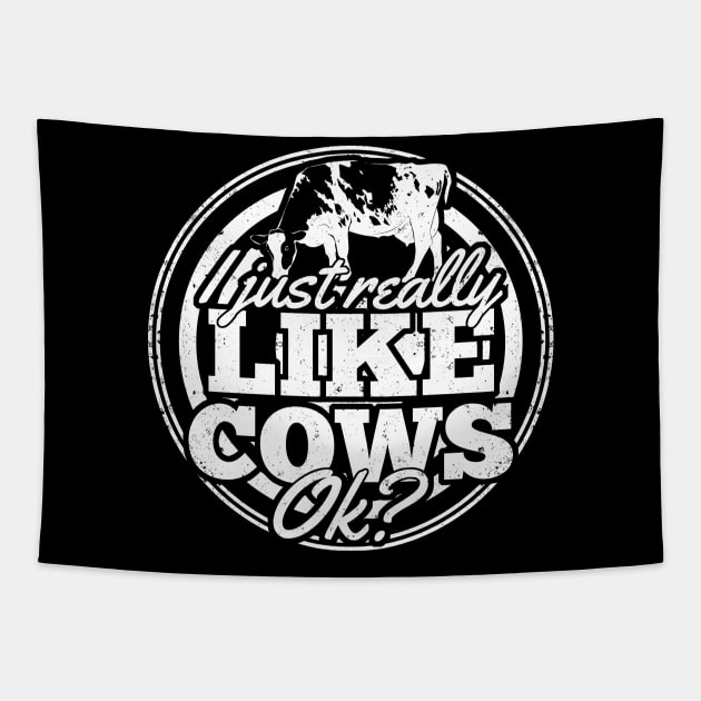 I Just Really Like Cows OK Cattle Farmer Gift Tapestry by Dolde08