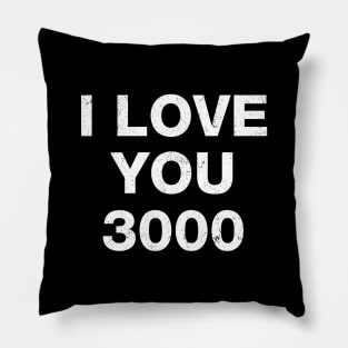 I love you 3000 Pillow