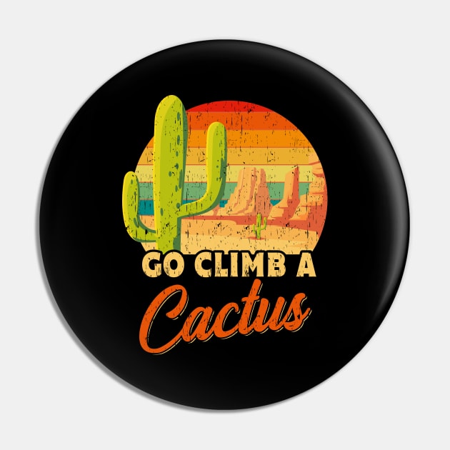 Go Climb A Cactus Gift Pin by Delightful Designs