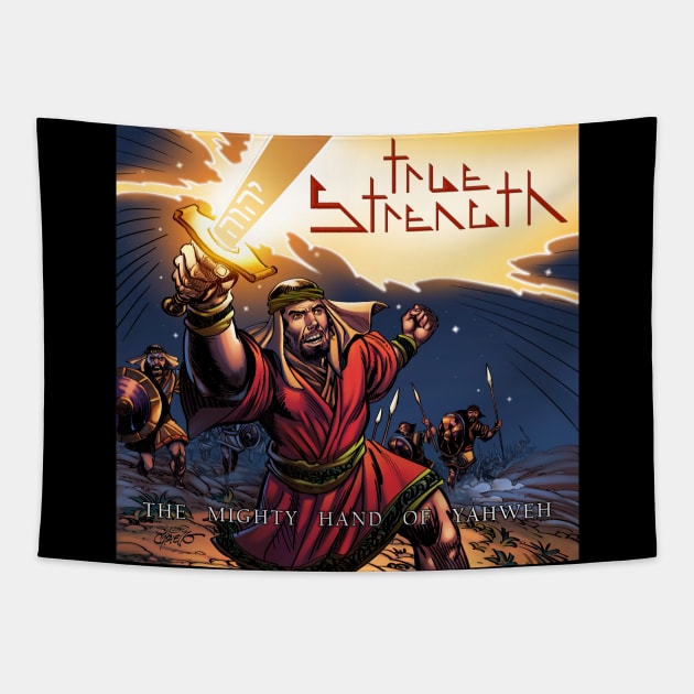 True Strength "The Mighty Hand of Yahweh" Tapestry by truestrength