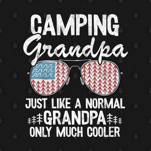 Camping Grandpa Just Like A Normal Grandpa Only Much Cooler Funny Camping by Kuehni