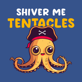 Shiver Me Tentacles T-Shirt