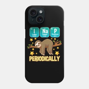 Funny Science Sloth Gift I Nap periodically Periodic Table Phone Case