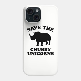 Save the Chubby Unicorns Phone Case