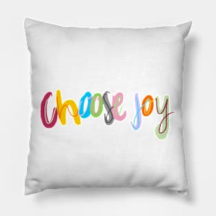 Choose joy Pillow