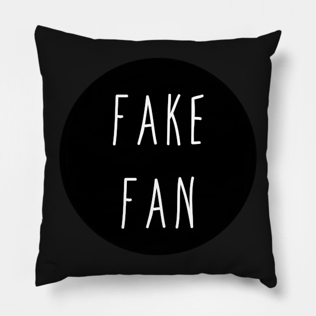 Funny Fake Fan Trendy Meme Gifts Pillow by gillys