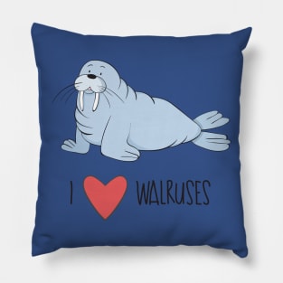 I Love Walruses- Cute Walrus Gifts Pillow