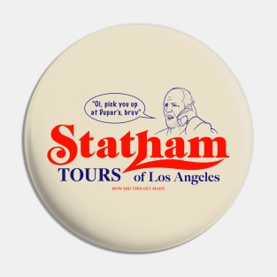 Statham Tours Pin