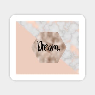 Dream on rose gold pattern Magnet