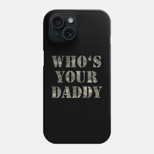 Funny Military Dad Army Camo Phone Case