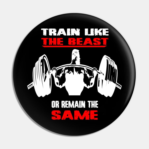 Gym Train Like The Beast Pin by yamiston