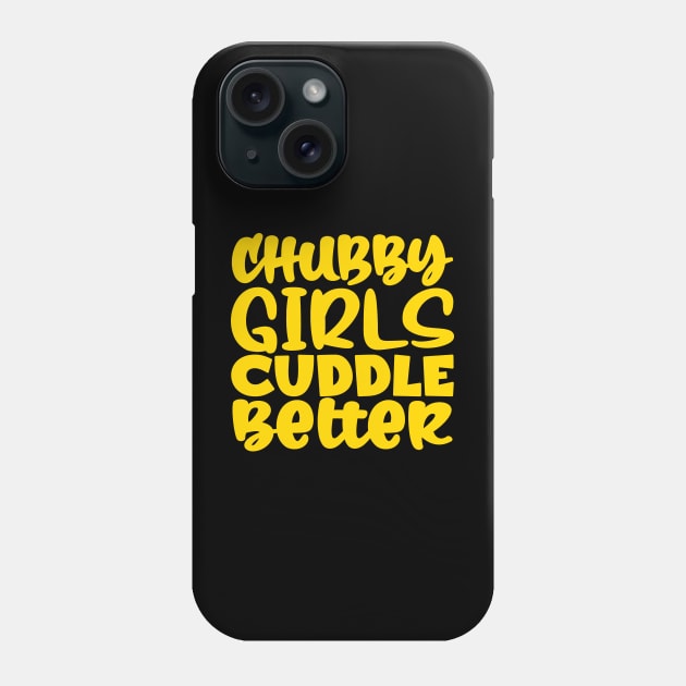 Chubby Girls Cuddle Better Phone Case by colorsplash