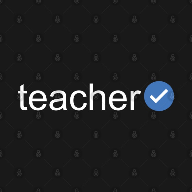 Verified Teacher (White Text) by inotyler