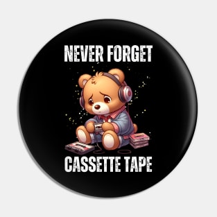 Never Forget Cassette Tape Pin