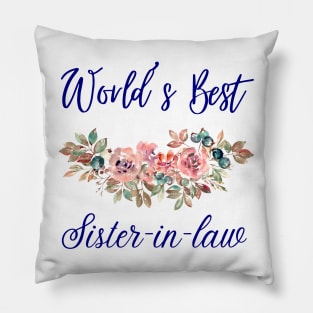 World's best sister-in-law sister in law shirts cute with flowers Pillow