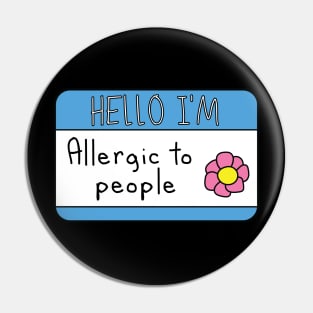 Allergic to people Pin