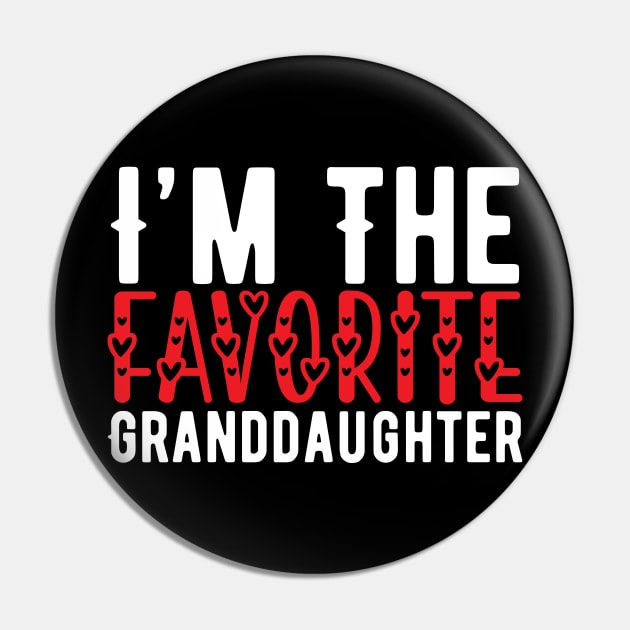 Funny Favorite Granddaughter Birthday Gift Pin by Lukecarrarts