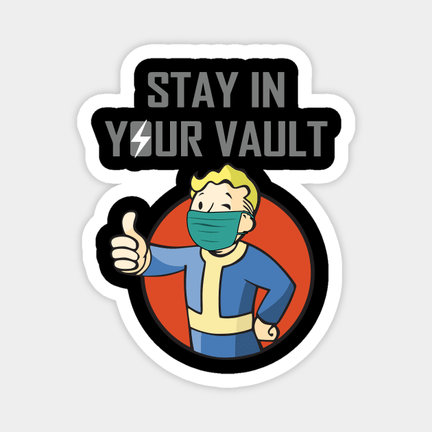 Stay in your vault Magnet by annabellaaa