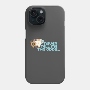 Odds are... Phone Case