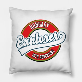 Hungary explorer into adventure Pillow